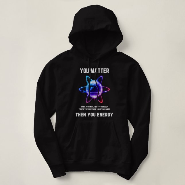 Funny Science, Atom Science, You Matter Energy T Shirt (Design framsida)