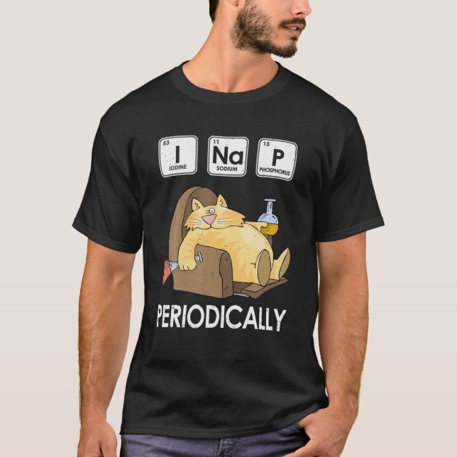 Funny Science Cat Pun I Nap Periodically Cat Lover T Shirt (Framsida)