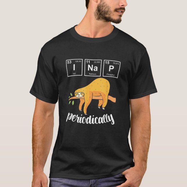 Funny Science Humor Puns Sloth T Shirt I Nap Perio (Framsida)