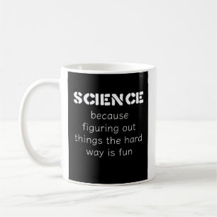 Funny Science Mugg - "The Gift for Science Älskare