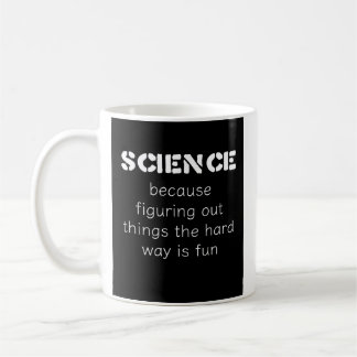 Funny Science Mugg - "The Gift for Science Älskare
