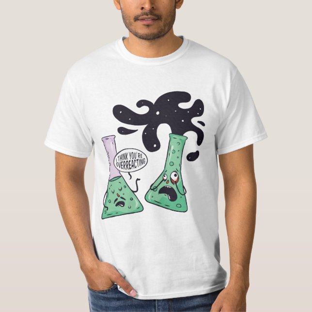 Funny Science Over Reaction T-Shirt (Framsida)