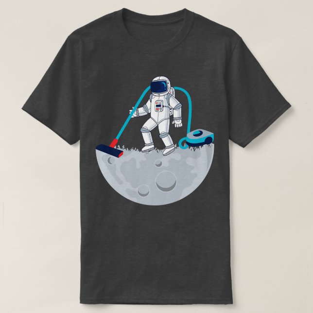 Funny Science Space Måne Vacuum Cleaner Astronaut T Shirt (Design framsida)