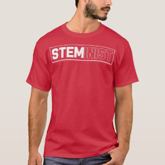 Funny Science Steminist Stem Technology Teacher 79 T Shirt