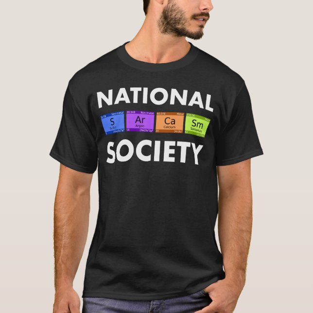 Funny Science T Shirt National Sarcasm Society (Framsida)