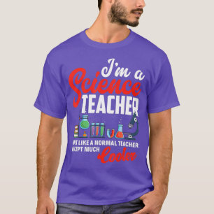 Funny Science Teacher Chemistry Biology Physics T Shirt