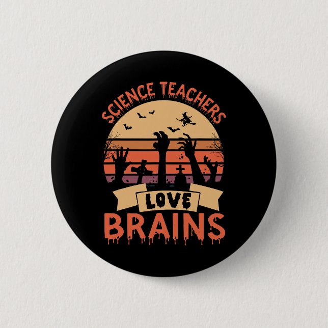 Funny Science Teacher Kärlek Brains Funny Hallowee Knapp (Framsida)
