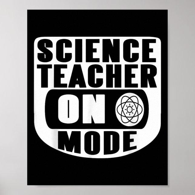 Funny Science Teacher On Mode Activated With Atom  Poster (Framsidan)