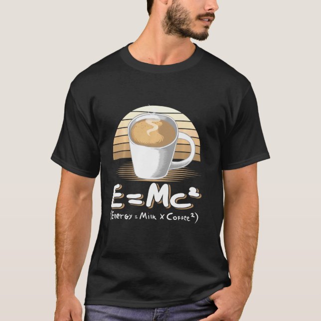 Funny Science Tshirt Emc2 Coffee Energy Mjölk Kaff T Shirt (Framsida)