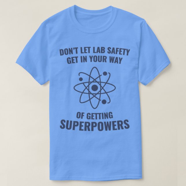 Funny Scientist Chemistry Lab Safety Superpower T Shirt (Design framsida)