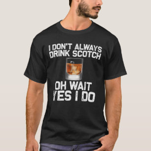 Funny Scotch Drinkers Gift Manar Women Scotch Äls T Shirt