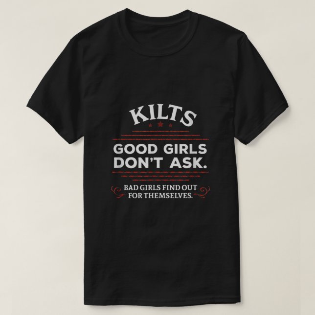 Funny Scottish Kilts Good Girls Dont Ask  T Shirt (Design framsida)