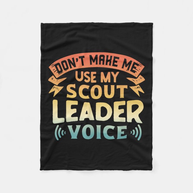 Funny Scout Quote - Don't Make Me Use My Scout Lea Fleecefilt (Framsidan)