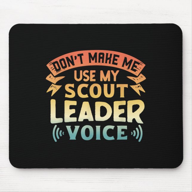 Funny Scout Quote - Don't Make Me Use My Scout Lea Musmatta (Framsidan)