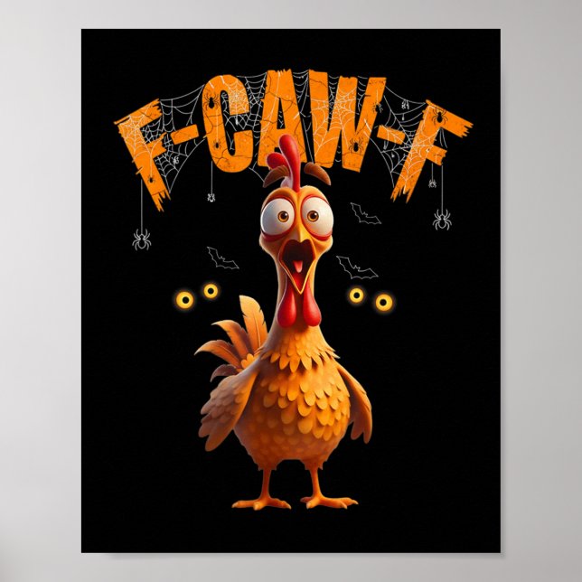 Funny Sder Webben Chicken F-caw-f Poster (Framsidan)
