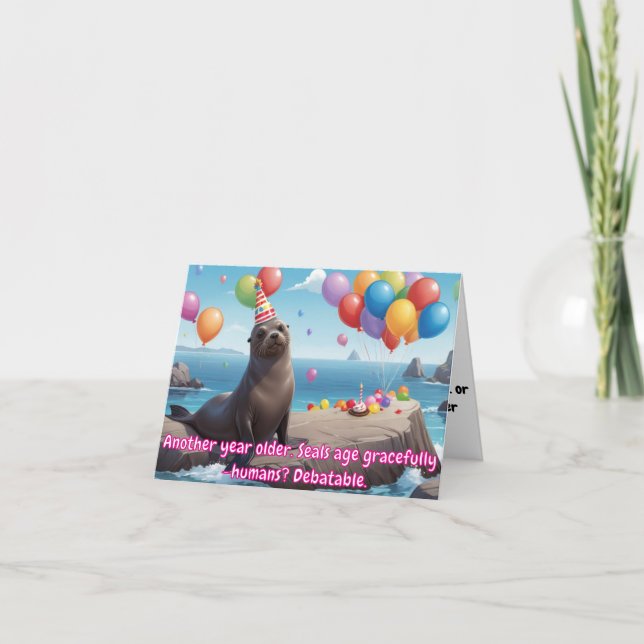 Funny Seal Birthday Hälsning med Humor Kort (Framsida)