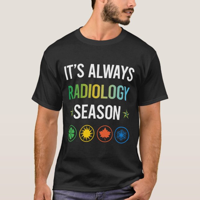 Funny Season Radiology T Shirt (Framsida)