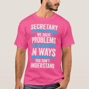 Funny sekreterare för administrativ assistent Gift T Shirt