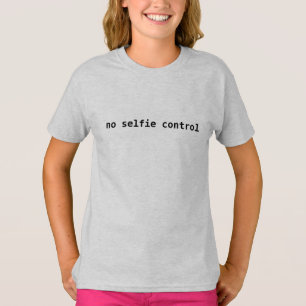 Funny Selfie Humor Tee, "No Selfie Control" Kids T Shirt
