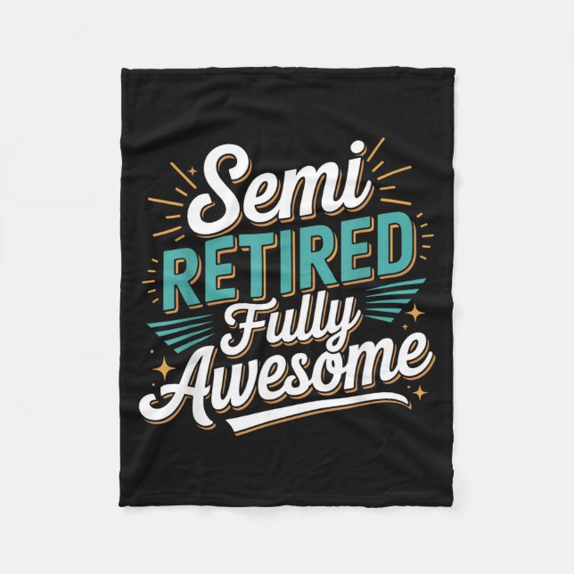 Funny Semi Retired Designs For Fully Awesome Retir Fleecefilt (Framsidan)
