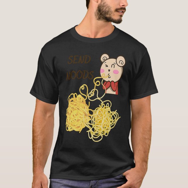 Funny Send Noods T Shirt (Framsida)