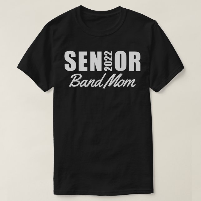 Funny Senior 2022 Band Mom Matching Family Class O T Shirt (Design framsida)