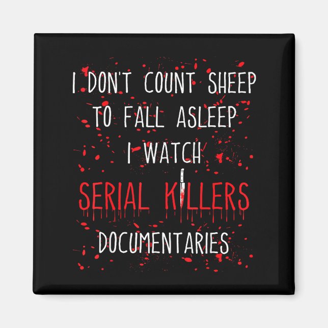 Funny Serial Killer True Crime Junkie Murder Myste Magnet (Framsidan)