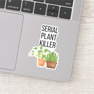 Funny Serial Plant Killer Klistermärken