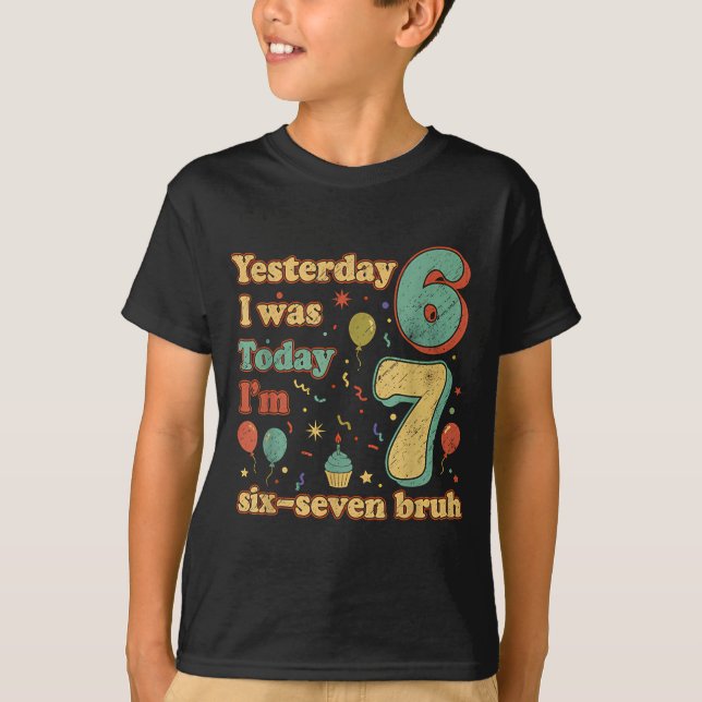 Funny Seven Year Old Birthday Six Seven Bruh Meme  T Shirt (Framsida)