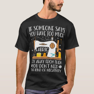 Funny Sewing  Quilting Lover - Fabric Tailor Sewer T Shirt
