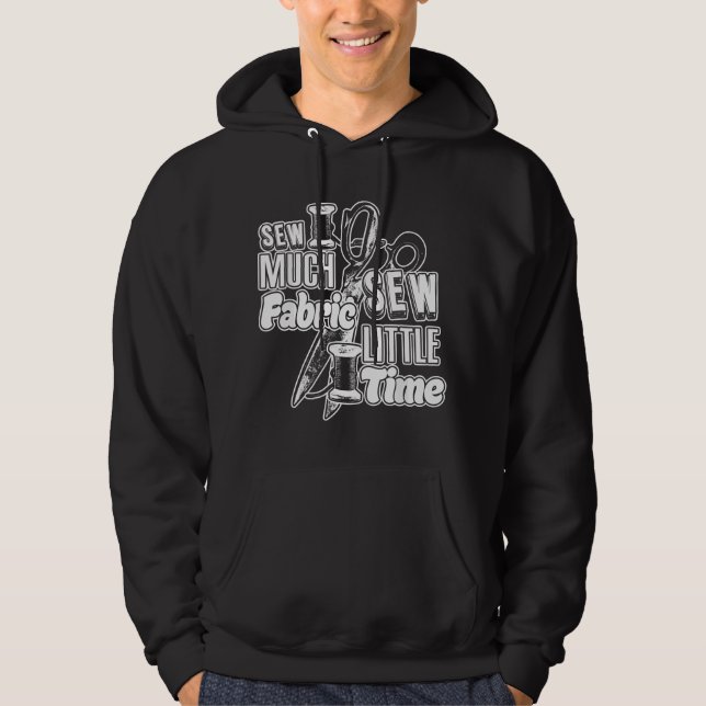 Funny Sewing Sew Much Fabric Pun  Hoodie (Framsida)