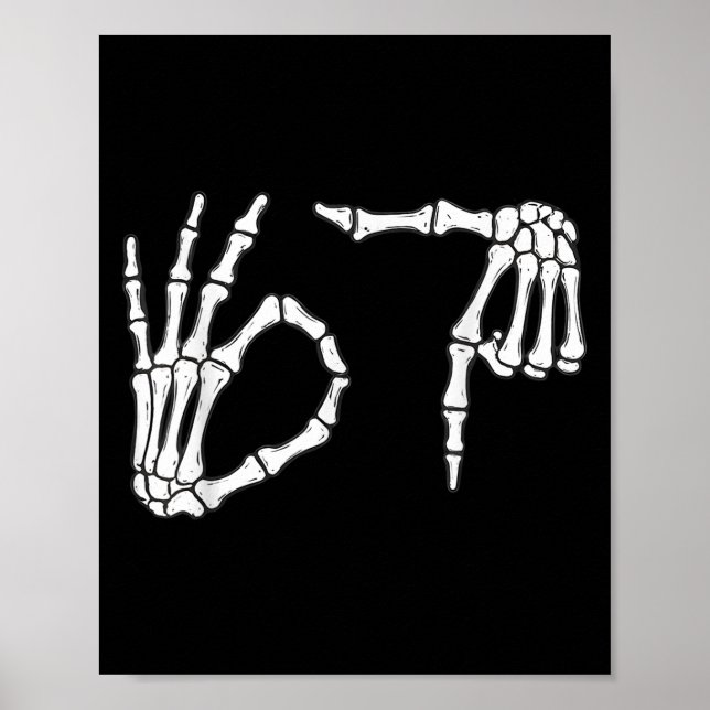 Funny Sex Seven 6 7 Meme 67 Skeleton Hand Hallowee Poster (Framsidan)