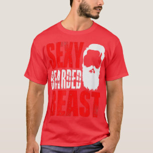 Funny Sey Bearded Beast Birthday Man Beard Gift  T Shirt