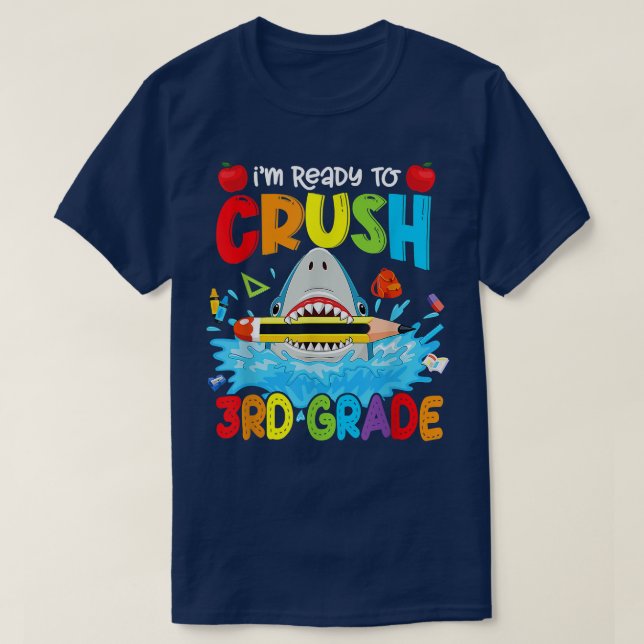 Funny Shark Ready To Crush 3rd Grade Back To Schoo T Shirt (Design framsida)
