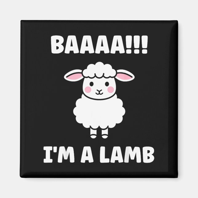 Funny Sheep Quote Baaah I'm A Lamb  Magnet (Framsidan)