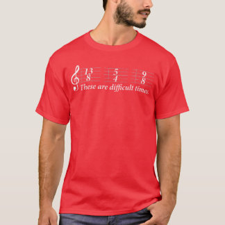 Funny Sheet Music for Musicianhese are Difficultim T Shirt