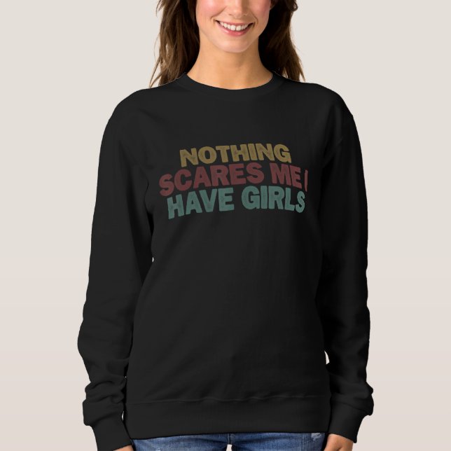 Funny Shirt for Women Men, Nothing Scares Me I Hav T (Framsida)