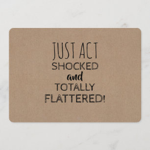 Funny Shockad Bridesmaid eller Maid of honor Frier Inbjudningar