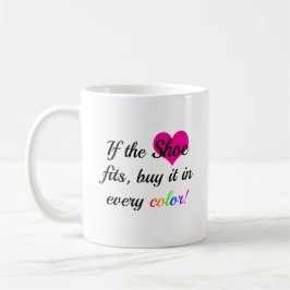Funny Shoe Quote Kaffemugg