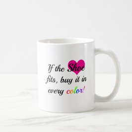 Funny Shoe Quote Kaffemugg