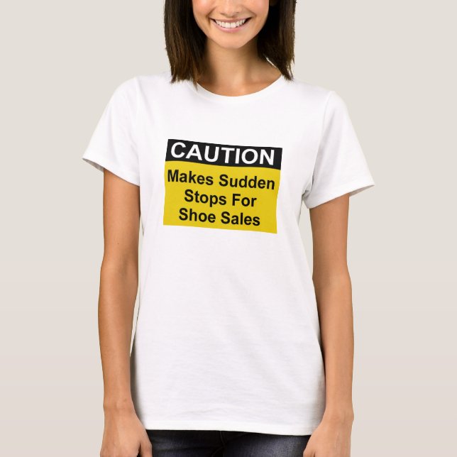 Funny Shoe Sale Caution T-Shirt (Framsida)