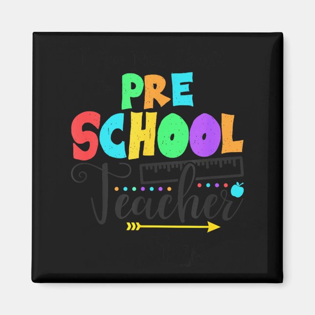 Funny Short School Teacher Quote Saying Pre School Magnet (Framsidan)
