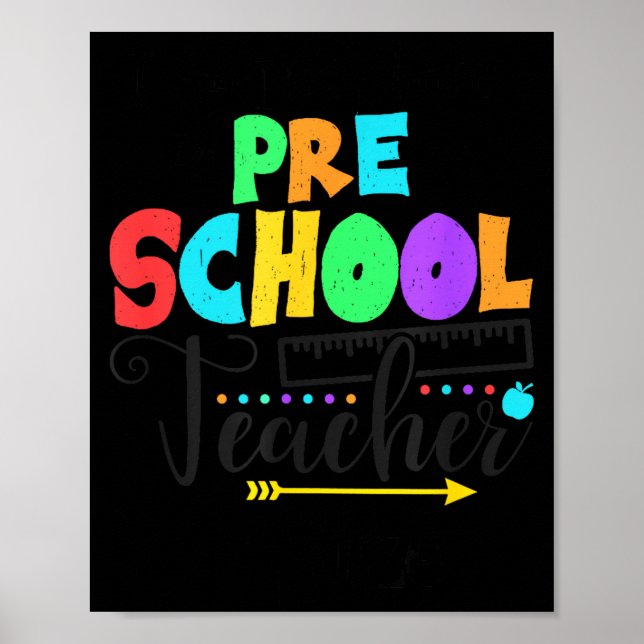 Funny Short School Teacher Quote Saying Pre School Poster (Framsidan)