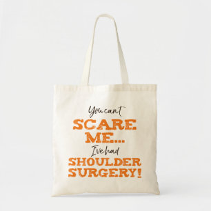 Funny Shoulder Surgery Recovery "Skräm" Tygkasse