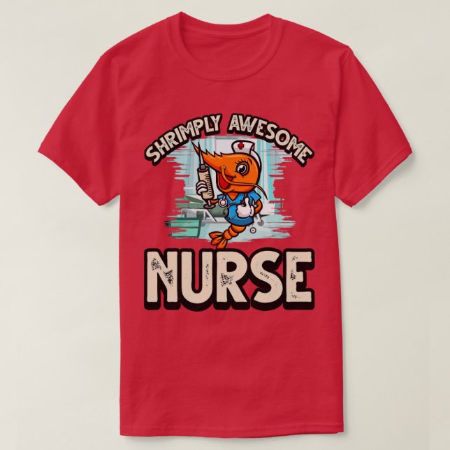 Funny ShrimpPrawn Pun för Fantastisk Nurse T Shirt (Design framsida)