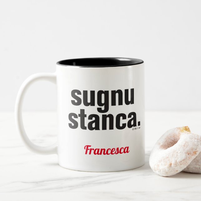 Funny Sicilian Say Sugnu Stanca Två-Tonad Mugg (Med munk)