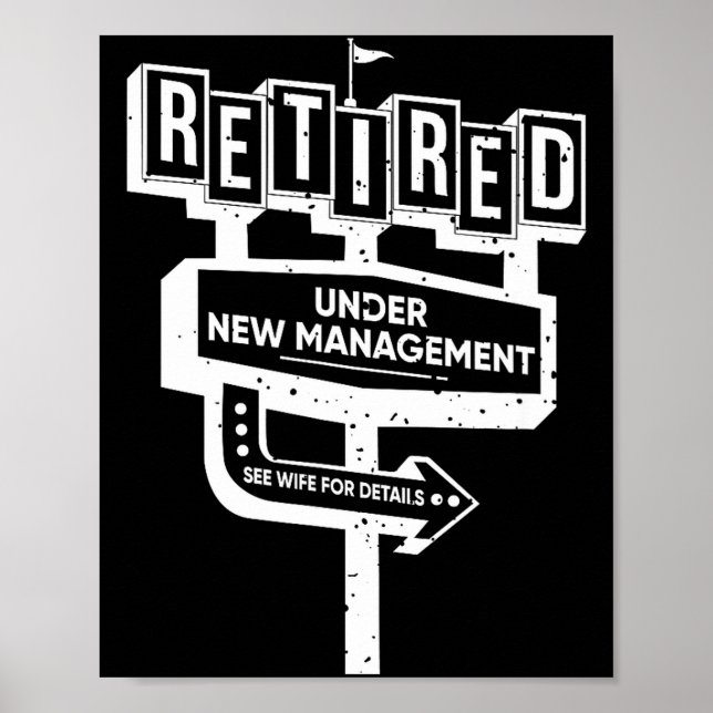 Funny Sign Retired Under New Management See Wife F Poster (Framsidan)