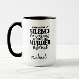 Funny Silence Murder Mugg