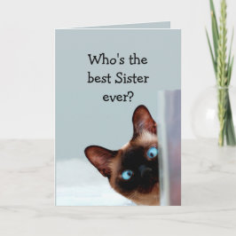 Funny Sister Birthday Önskemål Siamese Cat Kort