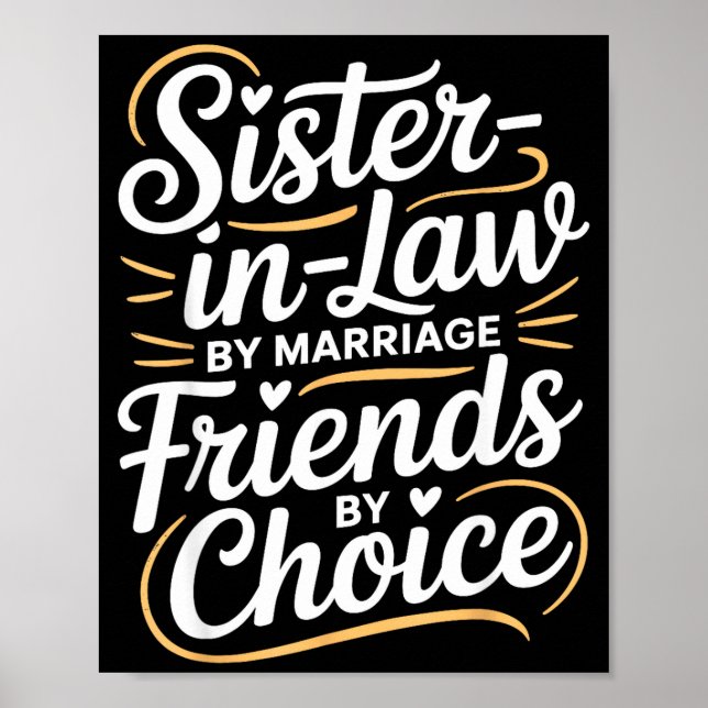 Funny Sister-in-law By Marriage Friends Choice  Poster (Framsidan)
